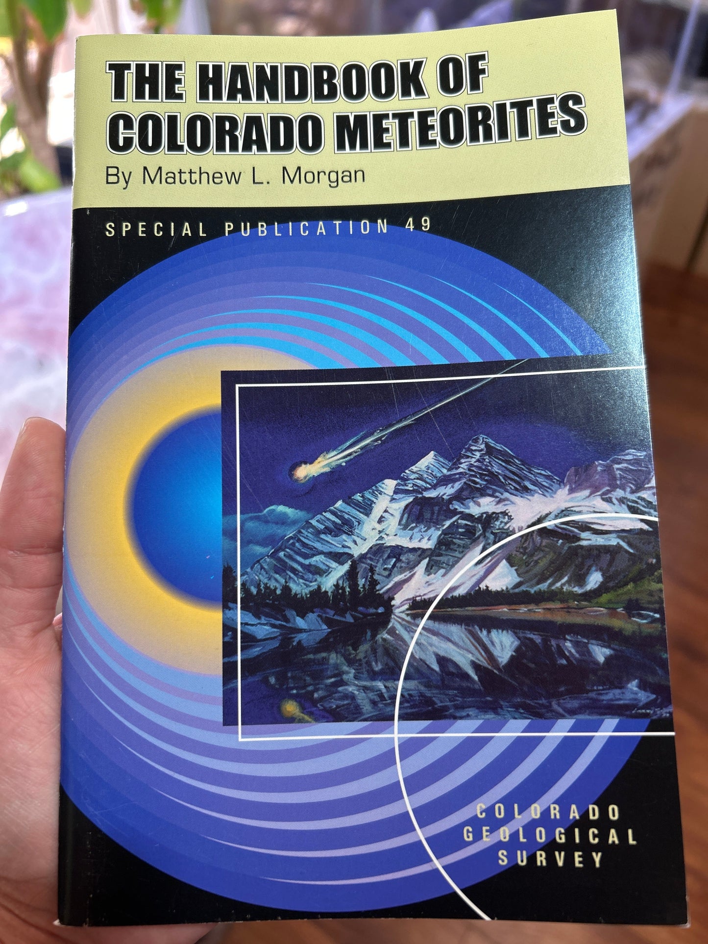 The Handbook of Colorado Meteorites Mountain Mineral Market